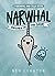 Narwhal: Unicorn of the Sea  (Narwhal and Jelly, #1)