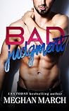 Bad Judgment by Meghan March