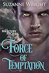 Force of Temptation by Suzanne Wright