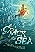 A Crack in the Sea (Crack in the Sea, #1)