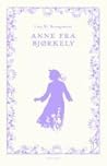 Anne fra Bjørkely by L.M. Montgomery