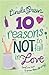 10 Reasons not to Fall in Love