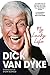 My Lucky Life in and Out of Show Business - Dick Van Dyke by Dick Van Dyke