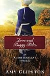 Love and Buggy Rides by Amy Clipston