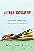 After College: Navigating Transitions, Relationships and Faith