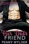 Her Dad's Friend by Penny Wylder