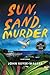 Sun, Sand, Murder (Teddy Creque Mystery, #1)