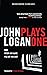 John Logan: Plays One