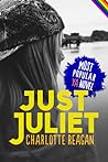 Just Juliet by Charlotte Reagan