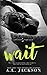 Wait (Bleeding Stars, #4)