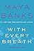 With Every Breath (Slow Burn, #4)