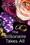 Book cover for The Billionaire Takes All (The Sinclairs #5)