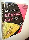 all for a beaver hat