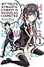 My Youth Romantic Comedy Is Wrong, As I Expected, Vol. 1 (Yahari Ore no Seishun Love Comedy wa Machigatteiru. Light Novels, #1)