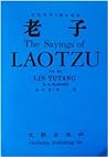 The Sayings Of Lao Tzu