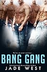 Bang Gang by Jade West