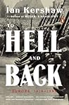 To Hell and Back by Ian Kershaw