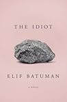 The Idiot by Elif Batuman