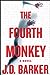 The Fourth Monkey by J.D. Barker