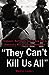 They Can't Kill Us All: Ferguson, Baltimore, and a New Era in America’s Racial Justice Movement