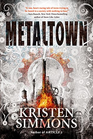 Metaltown by Kristen Simmons