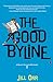 The Good Byline (A Riley Ellison Mystery #1) by Jill Orr