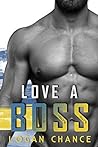 Love a Boss by Logan Chance