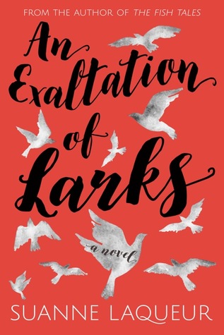 An Exaltation of Larks by Suanne Laqueur