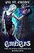 Embers (Slayer Chronicles, #2)