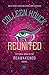 Reunited (Reawakened, #3)