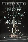 Now I Rise (And I Darken Series, #2)