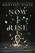 Now I Rise (And I Darken Series, #2)