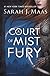 A Court of Mist and Fury by Sarah J. Maas