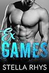 Ex Games by Stella Rhys