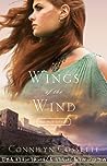 Wings of the Wind by Connilyn Cossette