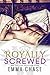 Royally Screwed (Royally, #1)