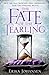 The Fate of the Tearling (The Queen of the Tearling, #3) by Erika Johansen