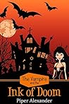 The Vampire and the Ink of Doom by Piper Alexander