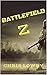 Battlefield Z (Battlefield Z, #1)