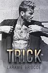 Trick by Laramie Briscoe