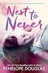 Next to Never by Penelope Douglas