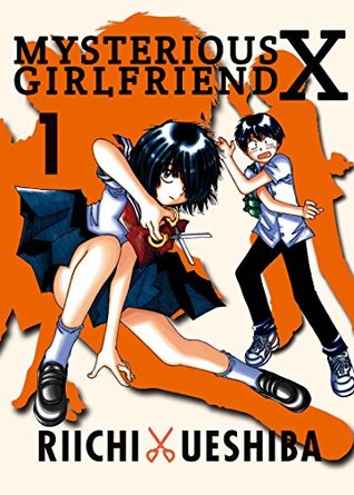 Mysterious Girlfriend X, Vol. 1 by Riichi Ueshiba