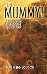 The Mummy! by Jane C. Webb Loudon