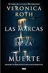 Las marcas de la muerte by Veronica Roth