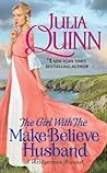 The Girl with the Make-Believe Husband by Julia Quinn