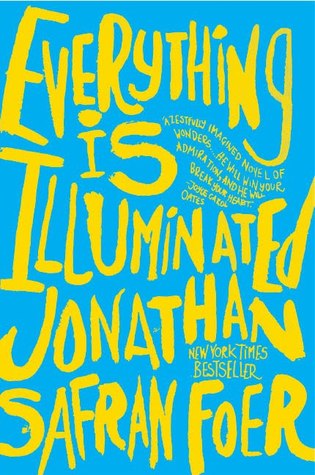 Everything is Illuminated by Jonathan Safran Foer