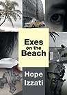 Exes on the Beach by Hope Izzati