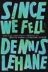 Since We Fell by Dennis Lehane