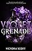 Violet Grenade