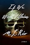 If We Were Villains by M.L. Rio